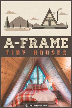 an attic bedroom with the words aframe tiny houses on it's side