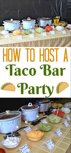 how to host a taco bar party with lots of food and drinks on the table