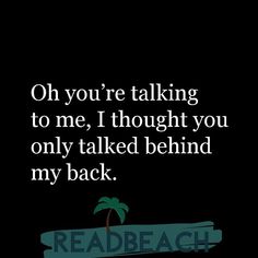 a quote that reads, when you are young, everything feels like the end of the world