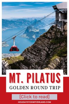 Mt. Pilatus Golden Round Trip