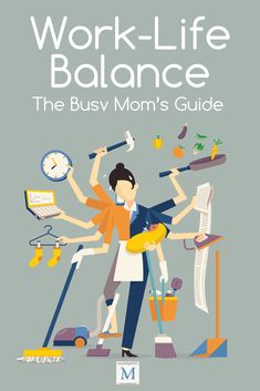 the busy mom's guide to work - life balance, by mjc