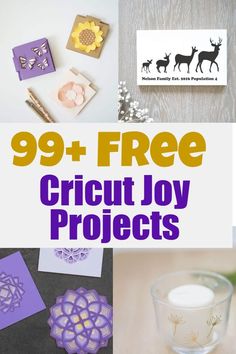 the words 99 + free cricut joy projects are shown