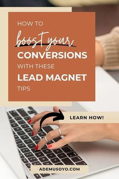 a woman typing on her laptop with the title how to host your conversations with these lead magnet tips