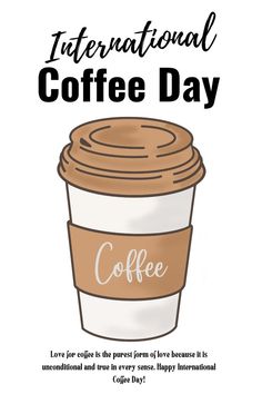 Happy International Coffee Day ! International Coffee Day Poster, Happy International Coffee Day, International Coffee Day, International Coffee, Coffee Day, Pure Form, Day Wishes, Coffee Love, Arts And Crafts