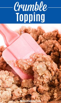 crumble topping in a white bowl with a pink spatula and text overlay