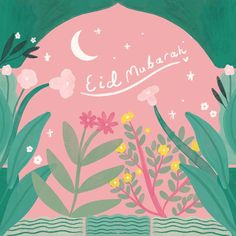 an illustration of flowers and plants in front of a pink background with the words eid mubara