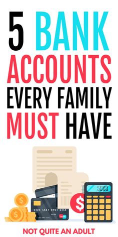 five bank accounts every family must have