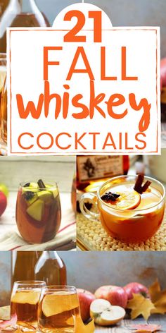 fall whiskey cocktails with apple slices and apples in the background text reads, 21 fall whiskey cocktails