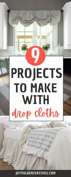 the top 9 projects to make with drop cloths in your home or bedroom, including drapes and valances