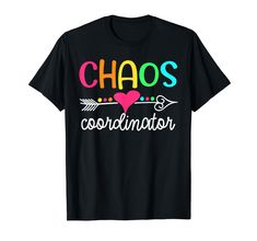 PRICES MAY VARY. CHAOS coordinator shirt - for the coordinator of chaos who runs on coffee and chaos. If you handle a crazy household, job, and still manage to keep it together then you're a true chaos warrior. Coordinating chaos is not easy, chaotic times need super mom! Great gift for preschool, pre-k and kindergarten teachers or those who work with small children. Cute t-shirt for last day of school. Kindergarten, 1st grade, 2nd grade and 3rd grade t-shirt. Lightweight, Classic fit, Double-ne Last Day Of School Kindergarten, Chaos Warrior, Chaos Coordinator Shirt, School Kindergarten, Chaos Coordinator, Kindergarten Teachers, Last Day Of School, Super Mom, Teacher Humor