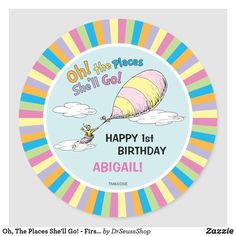 a birthday sticker with the dr seuss quote on it