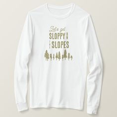 These fun ski bachelorette shirts read “let’s get sloppy on the slopes”. Perfect for Apres ski or winter bachelorette parties. Find matching party items in my shop. Ski Bachelorette Party, Ski Bachelorette, Winter Bachelorette, Ski Party, Bachelorette Shirts, Bachelorette Parties, Ski Snowboard