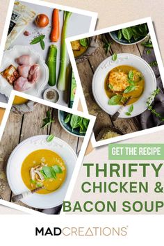 the cover of mad creations'cookbook, get the recipe thrift chicken and bacon soup