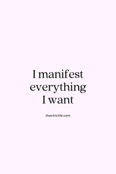 the quote for i'm manfest everything i want is in black and white