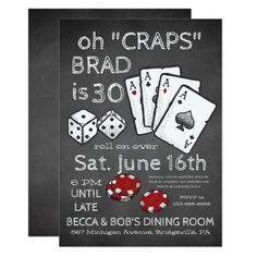 a chalkboard birthday party with playing cards and dices on the front, which reads oh craps brad is 30