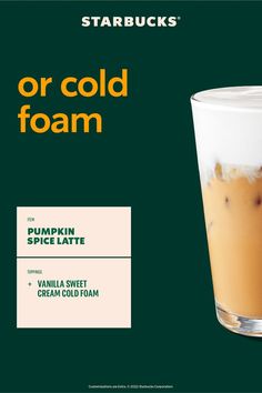 an advertisement for starbucks's or cold foam