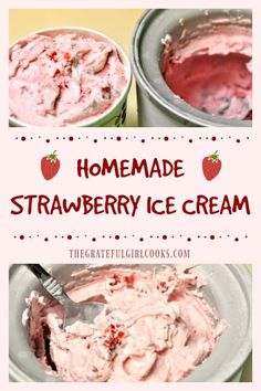 homemade strawberry ice cream in two bowls with strawberries on top and the text overlay reads homemade strawberry ice cream