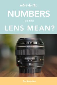 a camera lens sitting on top of a table with the words what do the numbers on the lens mean?