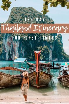 a woman standing in front of boats on the beach with text overlay that reads ten - day thailand itinerary for first - timers