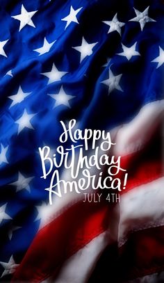 an american flag with the words happy birthday america written on it