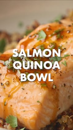 salmon and quinoa bowl with the words salmon quinoa bowl above it