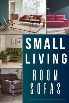 small living room sofas and chairs are featured in this collage with the words, small living room sofas