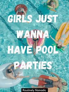 girls just wanna to have pool parties