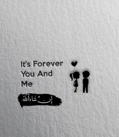 an image of a couple with the words it's forever you and me