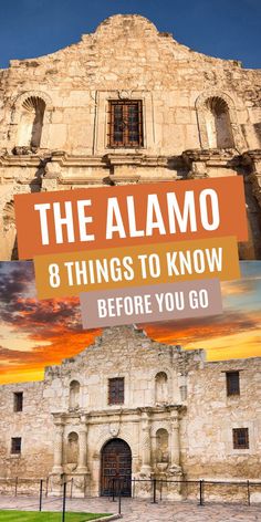 the alamo with text overlay that reads 8 things to know before you go