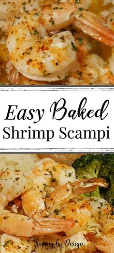 shrimp scamps and broccoli on a plate with the words easy baked shrimp scamps