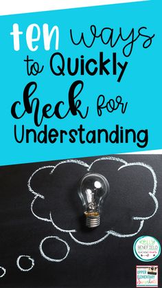 a chalkboard with the words ten ways to quickly check for understand