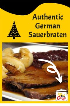 a plate with some meat on it and bananas in front of the plate is an advertisement for authentic german sauerbrasten