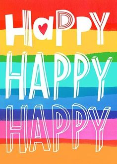 the words happy are written in white on a multicolored background with an orange, yellow, green, blue, and red stripe pattern