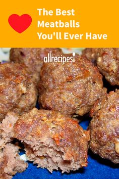 the best meatballs you'll ever have