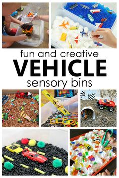 the words fun and creative vehicle sensory bins are shown in several different pictures, including toys