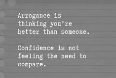 a piece of paper with writing on it that says, arrogante is thinking you're better than someone