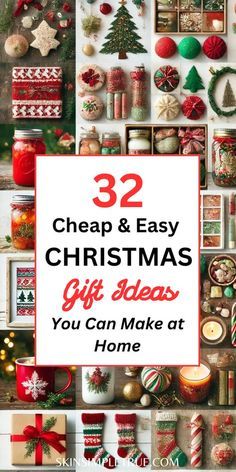 the cover of 32 cheap and easy christmas gift ideas you can make at home