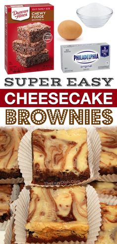 cheesecake brownies are stacked on top of each other with the title super easy cheesecake brownies