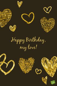 happy birthday, my love card with golden hearts and gold foil on a black background