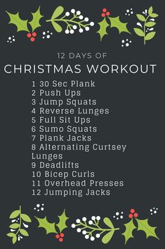 the 12 days christmas workout plan is shown with holly branches and berries on black background