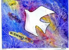 a painting with words written on it and a white dove flying above the word we remember peace