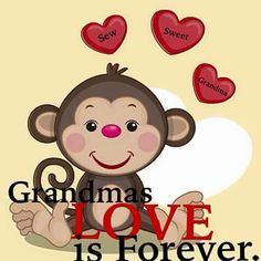 a monkey with hearts flying above it and the words grandma's love is forever