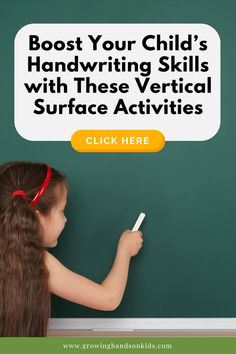 Girl writing on a chalkboard with a piece of chalk, promoting vertical surface activities to improve handwriting skills in children. Black text on white overlay says "Boost your child's handwriting skills with these vertical surface activities".