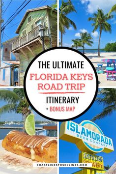 the ultimate florida keys road trip itinerary and map with images of palm trees