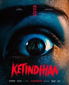 the movie poster for ketindhhan with an evil looking man's eye