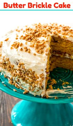 a close up of a cake on a plate with the words butter brickle cake