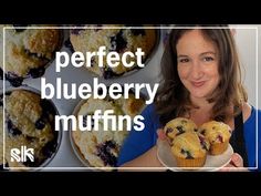 a woman holding a plate with blueberry muffins on it and the words perfect blueberry muffins