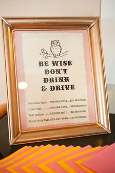 a framed poster with the words be wise don't drink and drive on it