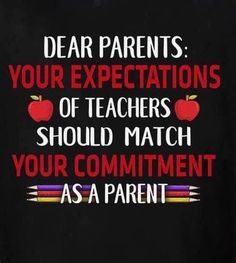 a t - shirt that says dear parents your expectations of teachers should match your comment as a parent