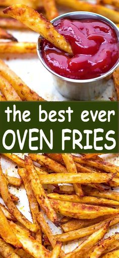 the best ever oven fries with ketchup on top